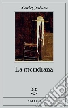 La meridiana libro di Jackson Shirley