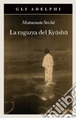 La ragazza del Kyushu libro