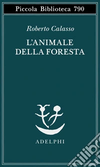L'animale della foresta