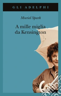 A mille miglia da Kensington libro