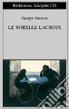 Le sorelle Lacroix libro