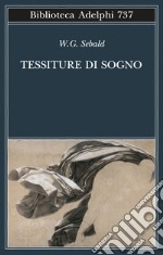 Tessiture di sogno libro