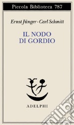 Il nodo di Gordio libro