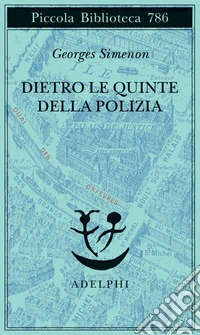 Dietro le quinte della polizia libro