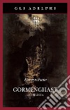 Gormenghast. La trilogia libro