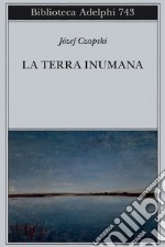 La terra inumana libro