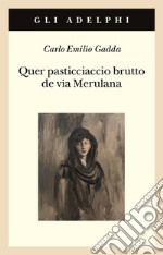 Quer pasticciaccio brutto de via Merulana libro