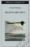 Delitto impunito libro di Simenon Georges