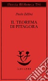 Il teorema di Pitagora libro di Zellini Paolo