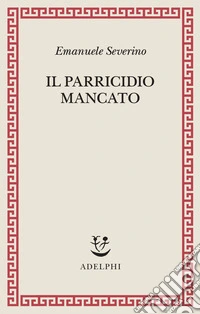 Il parricidio mancato libro
