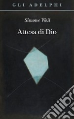 Attesa di Dio libro