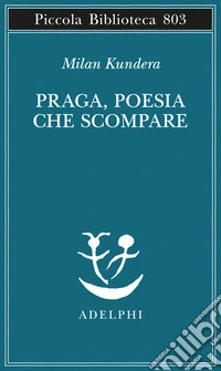 Praga, poesia che scompare