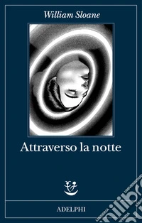 Attraverso la notte