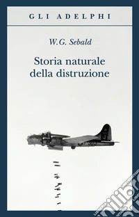 Storia naturale della distruzione