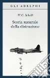 Storia naturale della distruzione libro