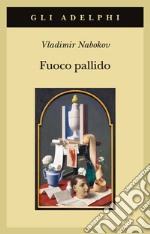 Fuoco pallido libro