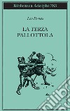 La terza pallottola libro di Perutz Leo