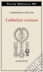 Cabbalisti cristiani libro