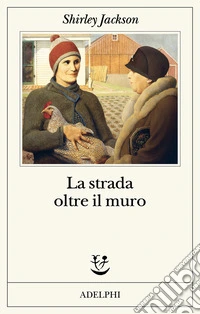 La strada oltre il muro