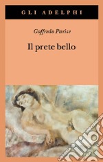 Il prete bello libro