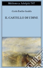 Il castello di Udine libro