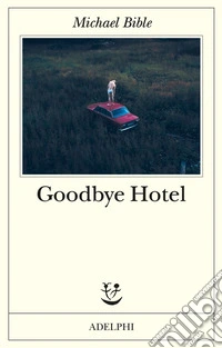 Goodbye hotel libro