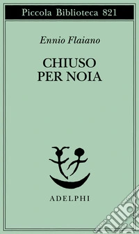 Chiuso per noia libro