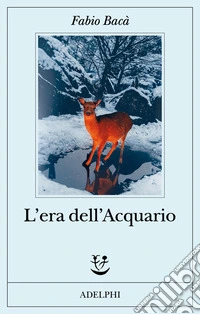 L'era dell'acquario libro