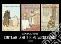L'ultimo caso di miss Awdrey-Gore libro