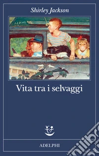 Vita tra i selvaggi libro