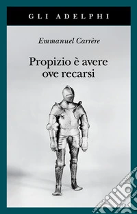Propizio è avere ove recarsi libro