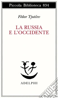 La Russia e l'Occidente libro