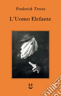 L'uomo elefante libro