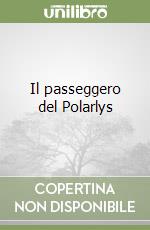 Il passeggero del Polarlys libro