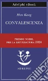 Convalescenza. E-book. Formato EPUB ebook