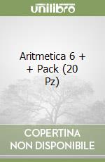 Aritmetica 6 + + Pack (20 Pz) libro