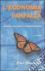 L'economia della farfalla. Società, mercato e comportamento