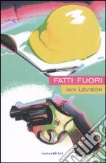 Fatti fuori libro