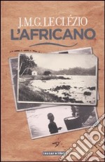 L'africano. Ediz. illustrata