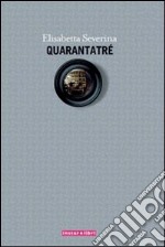 Quarantatré