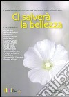 Ci salverà la bellezza libro