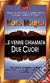 E venne chiamata Due Cuori libro