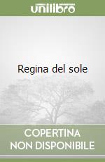 Regina del sole libro