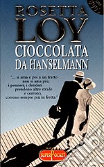 Cioccolata da Hanselmann libro