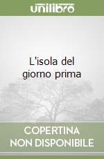 L'isola del giorno prima libro