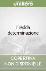 Fredda determinazione libro