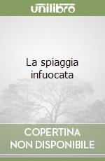 La spiaggia infuocata libro