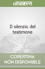 Il silenzio del testimone