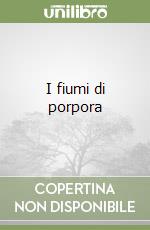 I fiumi di porpora libro