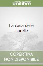 La casa delle sorelle libro